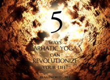 5 Ways Of Arhatic Yoga