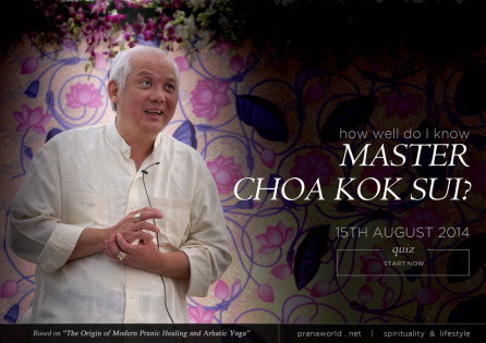 How-Well-Do-I-Know-Master-Choa-Kok-Sui