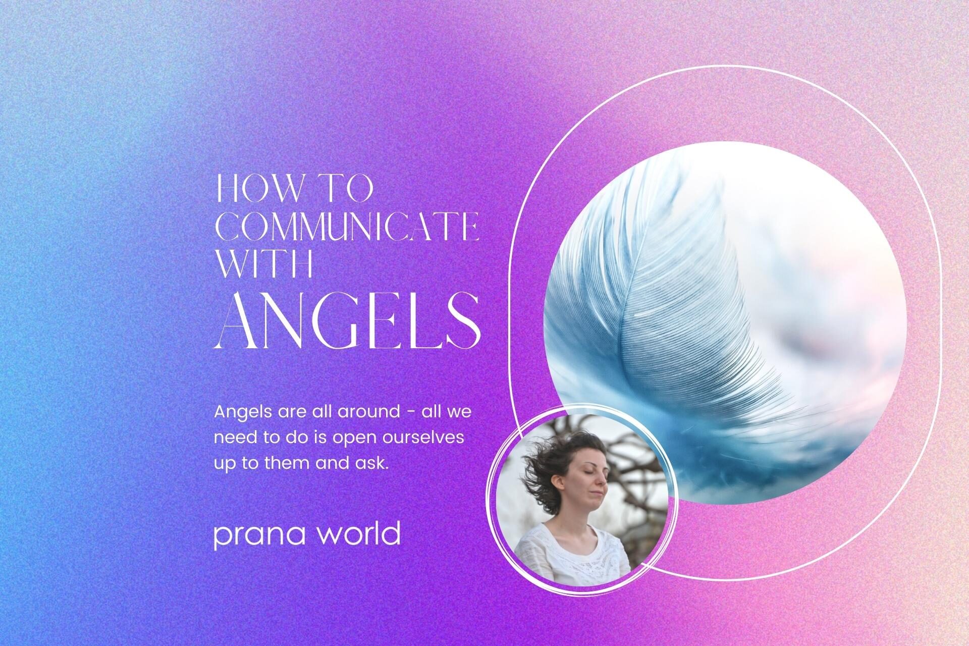 How to Communicate with Angels