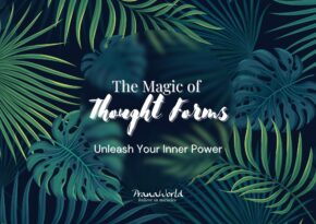 The Magic of Thought Forms
